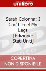 Sarah Colonna: I Can'T Feel My Legs [Edizione: Stati Uniti] dvd