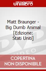 Matt Braunger - Big Dumb Animal [Edizione: Stati Uniti] dvd