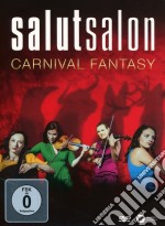 Salut Salon - Carnival Fantasy dvd