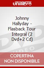 Johnny Hallyday - Flasback Tour Integral (2 Dvd+2 Cd) dvd