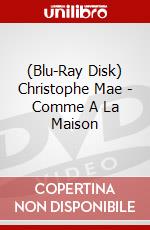 (Blu-Ray Disk) Christophe Mae - Comme A La Maison brd