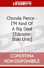 Chonda Pierce - I'M Kind Of A Big Deal [Edizione: Stati Uniti] dvd