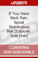 If You Have Back Pain: Spinal Stabilization Mat [Edizione: Stati Uniti] dvd