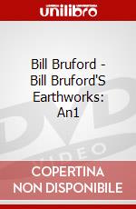 Bill Bruford - Bill Bruford'S Earthworks: An1 dvd