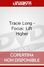 Tracie Long - Focus: Lift Higher dvd