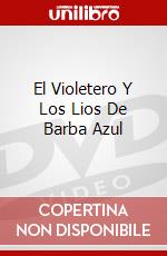 El Violetero Y Los Lios De Barba Azul dvd