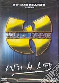 Wu-Tang. Wu 4 Life dvd