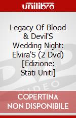 Legacy Of Blood & Devil'S Wedding Night: Elvira'S (2 Dvd) [Edizione: Stati Uniti] dvd