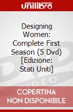 Designing Women: Complete First Season (5 Dvd) [Edizione: Stati Uniti] dvd