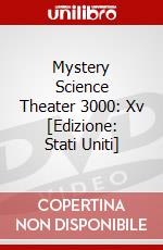 Mystery Science Theater 3000: Xv [Edizione: Stati Uniti] dvd