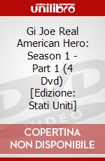 Gi Joe Real American Hero: Season 1 - Part 1 (4 Dvd) [Edizione: Stati Uniti] dvd