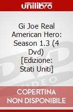 Gi Joe Real American Hero: Season 1.3 (4 Dvd) [Edizione: Stati Uniti] dvd