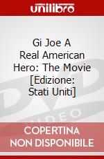 Gi Joe A Real American Hero: The Movie [Edizione: Stati Uniti] dvd