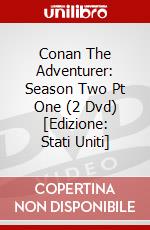 Conan The Adventurer: Season Two Pt One (2 Dvd) [Edizione: Stati Uniti] dvd