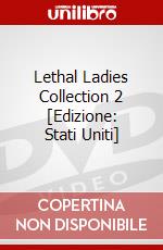 Lethal Ladies Collection 2 [Edizione: Stati Uniti] dvd