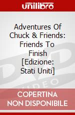 Adventures Of Chuck & Friends: Friends To Finish [Edizione: Stati Uniti] dvd