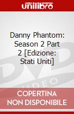 Danny Phantom: Season 2 Part 2 [Edizione: Stati Uniti] dvd