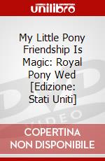 My Little Pony Friendship Is Magic: Royal Pony Wed [Edizione: Stati Uniti] dvd