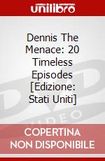 Dennis The Menace: 20 Timeless Episodes [Edizione: Stati Uniti] dvd