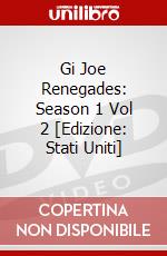 Gi Joe Renegades: Season 1 Vol 2 [Edizione: Stati Uniti] dvd