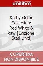 Kathy Griffin Collection: Red White & Raw [Edizione: Stati Uniti] dvd