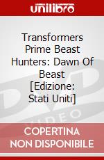 Transformers Prime Beast Hunters: Dawn Of Beast [Edizione: Stati Uniti] dvd