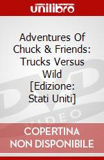 Adventures Of Chuck & Friends: Trucks Versus Wild [Edizione: Stati Uniti] dvd