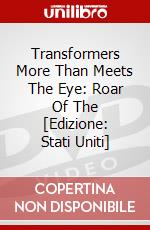 Transformers More Than Meets The Eye: Roar Of The [Edizione: Stati Uniti] dvd