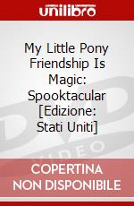 My Little Pony Friendship Is Magic: Spooktacular [Edizione: Stati Uniti] dvd