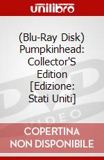 (Blu-Ray Disk) Pumpkinhead: Collector'S Edition [Edizione: Stati Uniti] brd