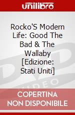 Rocko'S Modern Life: Good The Bad & The Wallaby [Edizione: Stati Uniti] dvd