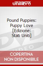 Pound Puppies: Puppy Love [Edizione: Stati Uniti] dvd