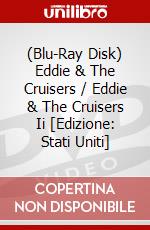 (Blu-Ray Disk) Eddie & The Cruisers / Eddie & The Cruisers Ii [Edizione: Stati Uniti] brd