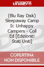 (Blu Ray Disk) Sleepaway Camp Ii: Unhappy Campers - Coll Ed [Edizione: Stati Uniti] dvd