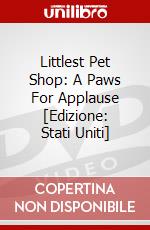 Littlest Pet Shop: A Paws For Applause [Edizione: Stati Uniti] dvd