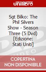 Sgt Bilko: The Phil Silvers Show - Season Three (5 Dvd) [Edizione: Stati Uniti] dvd