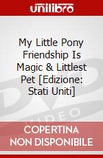 My Little Pony Friendship Is Magic & Littlest Pet [Edizione: Stati Uniti] dvd