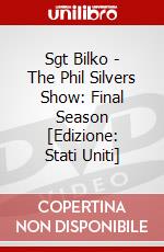 Sgt Bilko - The Phil Silvers Show: Final Season [Edizione: Stati Uniti] dvd