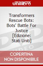 Transformers Rescue Bots: Bots' Battle For Justice [Edizione: Stati Uniti] dvd