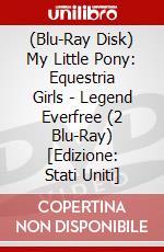 (Blu-Ray Disk) My Little Pony: Equestria Girls - Legend Everfree (2 Blu-Ray) [Edizione: Stati Uniti] brd