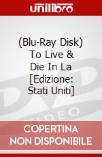 (Blu-Ray Disk) To Live & Die In La [Edizione: Stati Uniti] brd