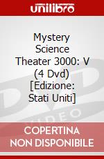 Mystery Science Theater 3000: V (4 Dvd) [Edizione: Stati Uniti] dvd