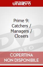 Prime 9: Catchers / Managers / Closers dvd