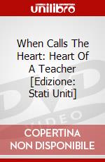 When Calls The Heart: Heart Of A Teacher [Edizione: Stati Uniti] dvd