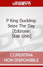 P King Duckling: Seize The Day [Edizione: Stati Uniti] dvd