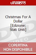 Christmas For A Dollar [Edizione: Stati Uniti] dvd