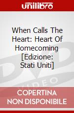 When Calls The Heart: Heart Of Homecoming [Edizione: Stati Uniti] dvd