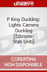 P King Duckling: Lights Camera Duckling [Edizione: Stati Uniti] dvd