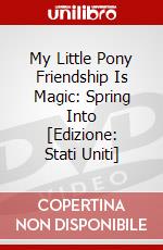 My Little Pony Friendship Is Magic: Spring Into [Edizione: Stati Uniti] dvd