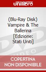 (Blu-Ray Disk) Vampire & The Ballerina [Edizione: Stati Uniti] brd